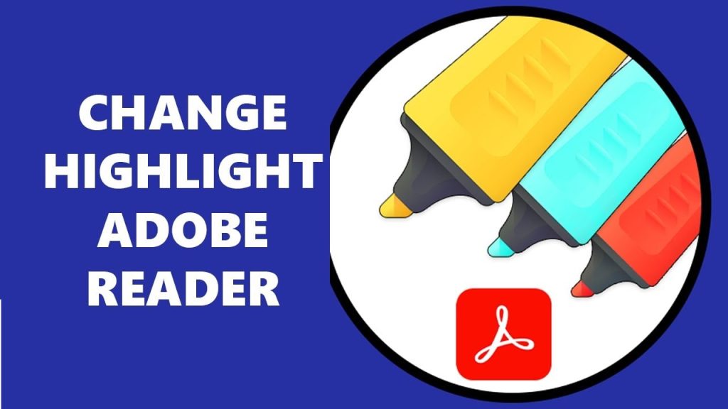 How to Change Highlight Color in Adobe Reader